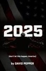 David Pepper - 2025