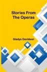 Gladys Davidson - Stories from the Operas