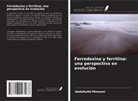 Abdelhafid Mimouni - Ferredoxina y ferritina: una perspectiva en evolución
