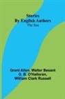 Grant Allen, Walter Besant; G. B. O'Halloran - Stories by English Authors