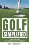 David Greenway - Golf Simplified