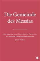 Ulrich Wößner - Die Gemeinde des Messias