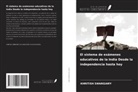 Khritish Swargiary - El sistema de exámenes educativos de la India Desde la independencia hasta hoy