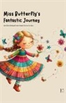 Pomme Bilingual - Miss Butterfly's Fantastic Journey And Other Bilingual French-English Stories for Kids
