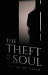 V. E. "Buddy" Leach - The Theft Of The Soul