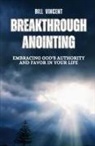 Bill Vincent - Breakthrough Anointing