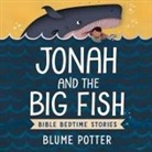 Blume Potter - Jonah and the Big Fish