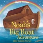 Blume Potter - Noah's Big Boat Adventure