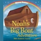 Blume Potter - Noah's Big Boat Adventure