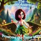 Aken - The Security Awareness Pixie - Protecting Our Online World