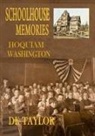 Dk Taylor - SCHOOLHOUSE MEMORIES