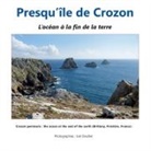 Joel Douillet - Presqu'Île de Crozon, l'océan au bout de la terre