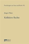 Jürgen Pirker - Kollektive Rechte