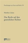 Matthias Lukan - Das Recht auf den gesetzlichen Richter