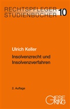Ulrich Keller, Ulrich (Prof.) Keller - Insolvenzrecht und Insolvenzverfahren