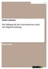 Stefan Lehmann - Die Haftung für die Gewerbesteuer nach der Abgabenordnung