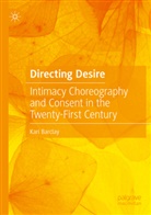 Kari Barclay - Directing Desire