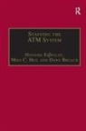 Dana Broach, Hinnerk Eißfeldt, Mike C Heil, Mike C. Heil - Staffing the ATM System