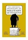 Peter Tsouras, Chris Riddell, Peter Tsouras - Greenhill Dictionary of Military Quotations