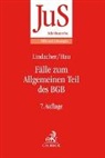 Wolfgang Hau, Walter F. Lindacher - Fälle zum Allgemeinen Teil des BGB