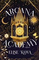 Elise Kova, Kova Elise - Arcana Academy
