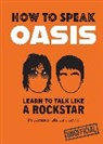 Jamie Coleman, Professor Mads Forrit - How to Speak Oasis