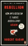Robert Kagan, Kagan Robert - Rebellion