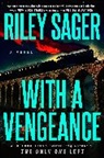 Riley Sager, Sager Riley - With a Vengeance