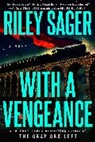 Riley Sager, Sager Riley - With a Vengeance