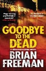 Brian Freeman, Freeman Brian - Goodbye to the Dead