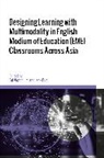 Fei Victor Lim, Jack Pun, Fei Victor Lim, Jack Pun - Designing Learning with Multimodality in English Medium of Education