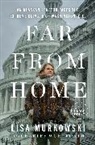 Lisa Murkowski, Charles Wohlforth - Far from Home
