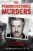 Jonathan Hill, Steve Wilkins, Wilkins Steve - The Pembrokeshire Murders The dramatic true story of a 20 year hunt for a serial killer