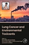 Asif Ahmad Bhat, Kamal Dua, Gupta Gaurav, Ronan MacLoughlin, Sachin Kumar Singh - LUNG CANCER TOXICANTS