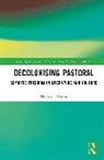 Thomas Bristow, Thomas (University of Western Australia Bristow - Decolonising Pastoral