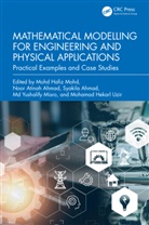 Mohd (Universiti Sains Malaysia) Ahmad Mohd, Mohd Hafiz (Universiti Sains Malaysia) Ahmad Mohd, Noor Ahmad, Noor Atinah Ahmad, Syakila Ahmad, Md Yushalify Misro... - Mathematical Modelling for Engineering and Physical Applications
