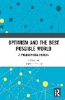 Justin J. (University of Northwestern St. Daeley, Justin J. Daeley - Optimism and the Best Possible World