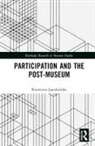 Katarzyna Jagodzinska, Katarzyna Jagodzińska - Participation and the Post-Museum