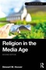 Stewart M. Hoover, Stewart M. (University of Colorado Hoover, Hoover Stewart M. - Religion in the Media Age
