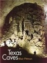 Blair Pittman - Texas Caves