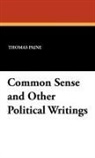 Thomas Paine, Nelson F. Adkins - Common Sense and Other Political Writings