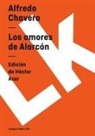 Alfredo Chavero, Héctor Azar - Los Amores de Alarcón