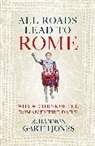 Rhiannon Garth Jones - All Roads Lead to Rome