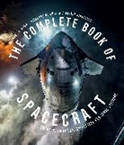 Giuseppe de Chiara, Michael H. Gorn, Michael H./ Sivolella Gorn, Gorn Michael H., Davide Sivolella, Sivolella Davide... - The Complete Book of Spacecraft