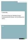 S Ihuah Alloy, S. Ihuah Alloy - Deconstructing the Menkiti-Gyegye Communitarian Debate on Personhood in Africa