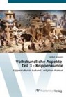 Herbert Jenewein - Volkskundliche Aspekte Teil 3 - Krippenkunde