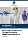 Nawel Guirat Dhouib, Olfa Hammami - Erlernen technischer Gesten in einem Praktikumsbereich