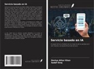 Daniya Athar Khan, Sadaf Siraj - Servicio basado en IA