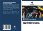 Bipasha Chakraborty Banik, Sampa Das - RAHMENBEDINGUNGEN DER AUTOMATISIERUNG