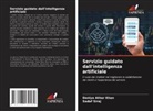 Daniya Athar Khan, Sadaf Siraj - Servizio guidato dall'intelligenza artificiale